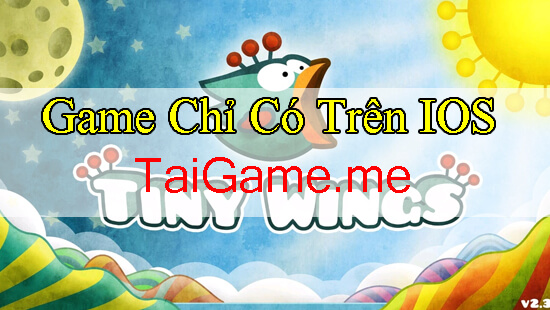 game-chi-co-tren-ios-tiny-wings