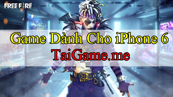 game-hay-danh-cho-iphone-6-free-fire