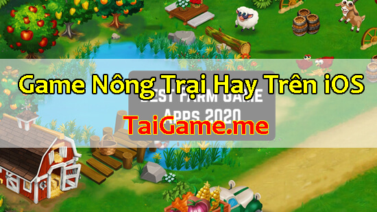 nhung-game-nong-trai-hay-tren-ios